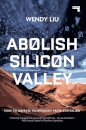 Abolish Silicon Valley