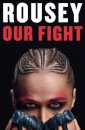 Our Fight : A Memoir