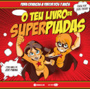 O Teu Livro De Superpiadas