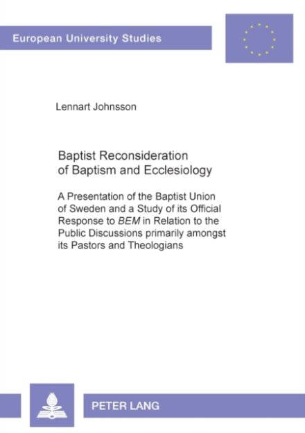 Baptist Reconsideration of Baptism and Ecclesiology