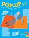 Pop-Up Design and Paper Mechanics : How to Make Folding Paper Sculpture