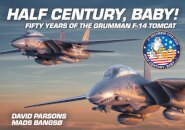 Half Century, Baby! - Fifty Years of the Grumman F-14 Tomcat