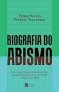 Biografia Do Abismo