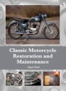 Classic Motorcycle Restoration and Maintenance