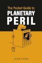 The Pocket Guide to Planetary Peril
