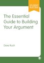 The Essential Guide to Building Your Argument