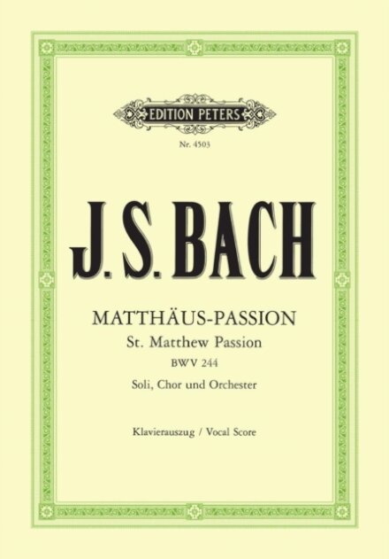 St. Matthew Passion BWV 244 (Vocal Score)