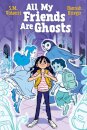 All My Friends Are Ghosts