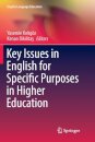 Key Issues in English for Specific Purposes in Higher Education