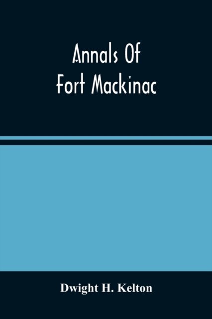 Annals Of Fort Mackinac