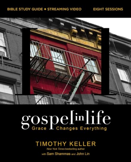 Gospel in Life Bible Study Guide plus Streaming Video, Updated Edition