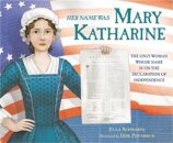 Her Name Was Mary Katharine