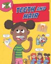 Inside Your Body: Teeth and Hair
