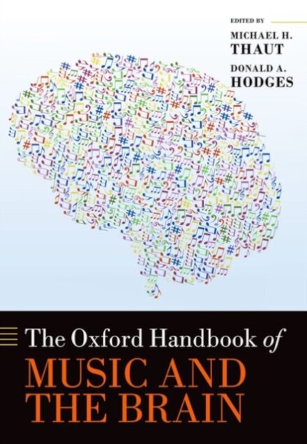 The Oxford Handbook of Music and the Brain