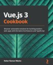 Vue.js 3 Cookbook