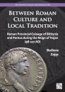 Between Roman Culture and Local Tradition