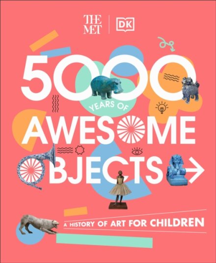 The Met 5000 Years of Awesome Objects