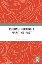 Reconstructing a Maritime Past