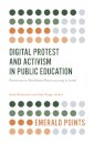 Digital Protest and Activism in Public Education