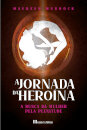 A Jornada da Heroína