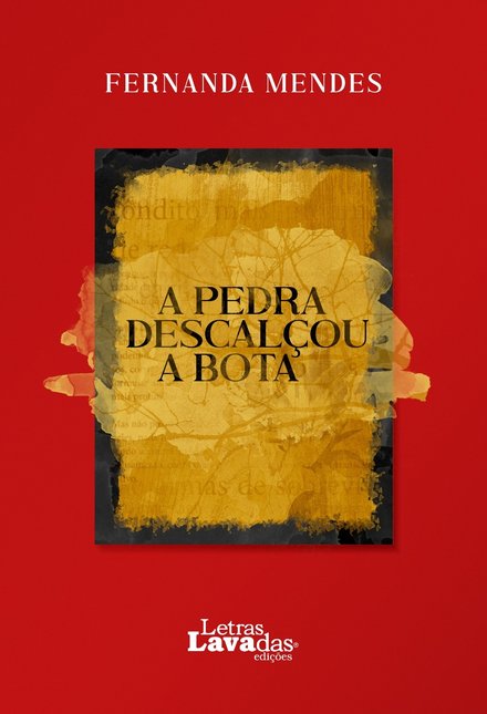 A Pedra Descalçou a Bota