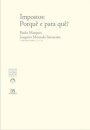 Impostos - Porquê e para quê?