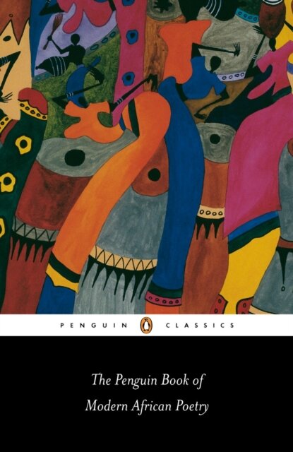 The Penguin Book Of Modern African Poetry