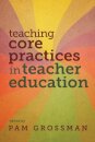 Teaching Core Practices in Teacher Education