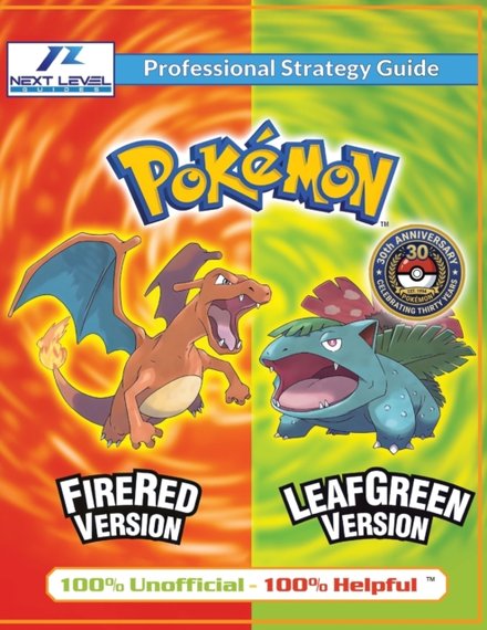 Pokemon FireRed and LeafGreen Strategy Guide (Full Color)