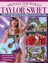 Around the World with Taylor Swift