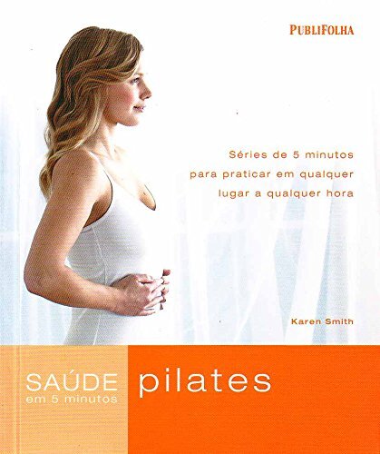 Pilates: Saúde Em 5 Minutos
