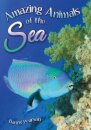 Amazing Animals of the Sea