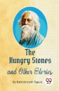 The Hungry Stones and Other Stories