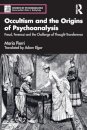Occultism and the Origins of Psychoanalysis