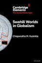 Swahili Worlds in Globalism