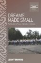 Dreams Made Small