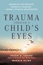 Trauma Through a Child's Eyes