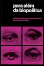 Para Além Da Biopolítica