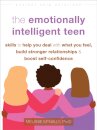 The Emotionally Intelligent Teen