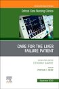 Care for the Liver Failure Patient, An Issue of Critical Care Nursing Clinics of North America