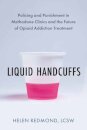 Liquid Handcuffs