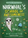 Narwhal's School of Awesomeness : Book 6