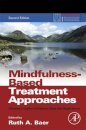 Mindfulness-Based Treatment Approaches