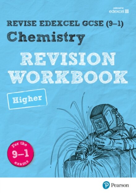 Pearson REVISE Edexcel GCSE Chemistry (Higher) Revision Workbook for 2025, 2026 exams
