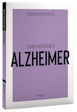 Como Enfrentar O Alzheimer