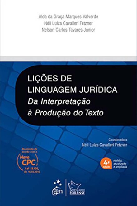 Lições de Linguagem Jurídica Da Interpretação à Produção do Texto