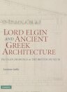 Lord Elgin and Ancient Greek Architecture