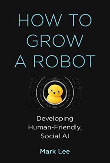 How to Grow a Robot