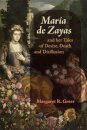 Maria de Zayas and her Tales of Desire, Death and Disillusion