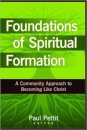 Foundations of Spiritual Formation – A Community Approach to Becoming Like Christ